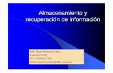 Correo hmoncayo@hp9000a1.uam.mx Tel. 5318-9532/139 ...newton.uam.mx/xgeorge/hmoncayo/Almacenamiento/Presentacion.pdf · Almacenamiento y recuperación de información Prof. Hugo Moncayo