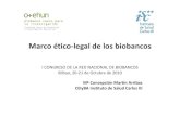 Marco ético‐ de los biobancos - biobancovasco.org · de las mismas en ningún caso podrá ... acreditado por la CA y registrado. 29 Marco ético‐legal de los biobancos Bilbao,
