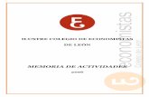 ILUSTRE COLEGIO DE ECONOMISTAS DE LEÓN · Memoria de Actividades 2016 3 1.- ESTATUTOS El Ilustre Colegio de Economistas de León fue creado mediante Real Decreto 2664/1083 de 11