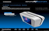 CASE GAMING 500 - Game Factorgamefactor.mx/fichas/ficha-gabinete-gamer-CSG500.pdf · PSU Cover y proteje tus componentes gracias a su soporte para tarjetas de video el cual evita