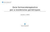 GUIA FARMACOTERAPÈUTICA PER A RESIDÈNCIES GERIÀTRIQUES · Travessa molt poc la barrera hematoencefàlica i, per tant, té menys risc de produir efectes extrapiramidals. Administrar