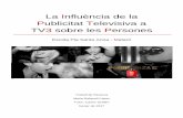 La Influència de la Publicitat Televisiva a TV3 sobre les ...personal.biada.org/~eureka/wp-content/uploads/2017/02/8-Maria-Rafanell... · 1. Analitzar la publicitat a TV3 de la setmana