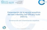 Presentación de PowerPoint - sefertilidad.net · 1. Presentación de la versión española del Infertility Self Efficacy Scale (ISES). Construcción de la baremación española.