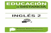 INGLÉS 2 - educacionadultos.com.ar · instancias presenciales de encuentros individuales e intercambios abiertos grupales para compartir intereses, preocupaciones, dudas, opiniones,