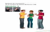 Módulos de enseñanza de la Lengua de Señas Boliviana LSB ... · Unidad 3: Expresión corporal y facial Unidad 4: Estructura de las lenguas de señas Objetivo Profundizar los conceptos