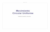 Movimiento Circular Uniforme - content.njctl.orgcontent.njctl.org/courses/science-espanol/ap-physics-b-en-espanol/...Slide 12 / 113 Esta aceleración se llama el centrípeto , O aceleración