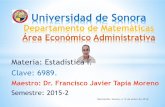 Universidad de Sonora - mat.uson.mxmat.uson.mx/~ftapia/Documentos de Clase/Clases del Dia 2016-1/Clase 2... · Etapas de una investigación estadística. 1) Estudios observacionales,