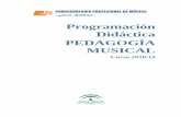 Programación Didáctica PEDAGOGÍA MUSICALconservatoriodebaza.com/wp-content/uploads/2018/12/PD-PEDAGOGIA-18-19.p… · 2. Conocer los elementos básicos de los lenguajes musicales,