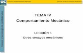 TEMA IV es Comportamiento Mecánico · 3 5.2 ENSAYO DE FLEXIÓN Es un ensayo habitualmente empleado en materiales frágiles (cerámicos y vidrios), aunque aplicable a materiales metálicos.