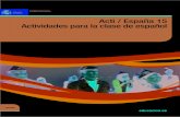 ... · Actividades para la clase de español DICIEMBRE 2011 Acti/España es una publicación de la Consejería de Educación en el Reino Unido e Irlanda que ofrece al profesorado