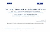 DE LOS PROGRAMAS OPERATIVOS DEL FONDO EUROPEO DE ... · 3 Estrategia de Comunicación de los Programas Operativos FEDER y FSE de Castilla -La Mancha 2014 2020 (GERIP). En este sentido,