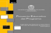 Proyecto Educativo del Programa - minas.medellin.unal.edu.co · académica, pedagógica y profesional del programa de Ingeniería de Sistemas e Informática garantizando el cumplimento