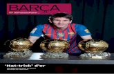 ‘Hat-trick’ d’or - media3.fcbarcelona.commedia3.fcbarcelona.com/media/asset_publics/resources/000/012/178/... · valors que ja deﬁneixen el Barça com a institució arreu