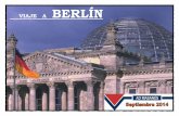 ITINERARIO BERLIN 2014 cast - admasanes.es€¦ · Berlín es la capital y la ciudad más grande de Alemania. Documentada desde el siglo XIII, Berlín fue sucesivamente la capital