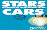 CARS - Ziemax Ediciones Limitada · El programa Estrategias de Comprensión Lectora (Adaptación Cars Stars), es un texto complementario al currículum escolar cuyo propósito fundamental