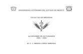 UNIVERSIDAD AUTÓNOMA DEL ESTADO DE MÉXICO FACULTAD …planeacion.uaemex.mx/.../Periodo2001-2005/1_Informe01-05_Medicina.pdf · 1er. INFORME DE ACTIVIDADES 2001-2002 5 Presentación
