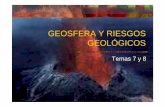 GEOSFERA Y RIESGOS GEOLÓGICOS - epapontevedra.com da Terra... · Tienen lugar gracias a la energía geotérmica. Gradiente geotérmico: 1ºC cada 33 m. De profundidad. (solo los