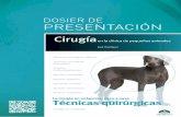DOSIER DE PRESENTACIÓN - grupoasis.com · pequeños animales” es una recopilación de las principales intervenciones quirúrgicas tratadas en los tomos anteriores. La excepcionalidad