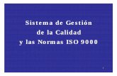 Sistema de Gestión de la Calidad y las Normas ISO 9000 iso 9000 2000.pdf · de la Calidad y las Normas ISO 9000. 2 programa • organizaciones • sistemas de gestión • sistemas