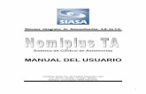 MANUAL DEL USUARIO - siasa.com Nomiplus TA.pdf · Manejo de Usuarios y uso de grupos de acceso al sistema Esta característica le permite proporcionarle seguridad a su sistema NomiPlus