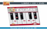 LIBRO + CD + DVD - play-music.com · natural, menor melódica, menor armónica) y sobre todo para cada tonalidad, una representación de la escala correspondiente en varias octavas,