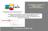 INDICADORES DE CALIDAD DE SERVICIOS EN EMPRESAS ... CIER 06_v2016_con... · INDICADORES DE CALIDAD DE SERVICIOS EN EMPRESAS DISTRIBUIDORAS DE ENERGÍA ELÉCTRICA Proyecto CIER 06