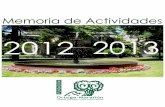 Memoria de actividades 2012-2013 - ortegaygasset.edu · (Complutense de Madrid, Rey Juan Carlos, Santiago de Compostela, Murcia e Internacional Menéndez y Pelayo). Nuestro número