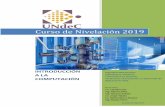 Curso de Nivelación 2019 - undec.edu.ar€¦ · INTRODUCCIÓN A LA COMPUTACIÓN Curso de Nivelación 2019 Ingeniería Mecatrónica Ingeniería en Sistemas Licenciatura en Sistemas
