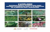 CATÁLOGO - aunap.gov.co · proyecto tcp/rla/3504 alimentos alternativos arel “diseÑo e implementaciÓn inicial de un modelo de fortalecimiento de la sostenibilidad productiva