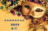 Dossier Carnaval 2018 Carnaval 2018.pdf · creatividad y su visión del mundo actual: puedo construir mi entorno. En base a una creación colectiva proponemos una acción sonora y