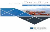 Costa Rica - Ministerio de Comercio Exterior · comercio, a fin de mejorar tanto la productividad como la competitividad de la economía. Costa Rica recientemente lanzó su proceso