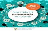MAESTRÍA EN Economíalpz.ucb.edu.bo/forms/programasacademicos/postgrado/2017/maestria/... · En línea con ese objetivo, la Carrera de Economía de la Uni-versidad Católica Boliviana