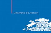 MINISTERIO DE jUSTICIA - 2010-2014.gob.cl2010-2014.gob.cl/media/2013/05/Justicia.pdf · laboral, que dignifiquen al interno y hagan del encierro una oportunidad para entregarle herramientas