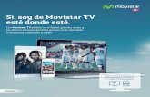 Sí, soy de Movistar TV esté donde esté. · Sí, soy de Movistar TV esté donde esté. Con Movistar TV podrás ver el fútbol, grandes series y los últimos estrenos donde tú quieras: