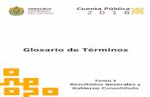 Glosario de Términos · de la Contabilidad que se aplica a las organizaciones del sector público, cuya actividad está regulada por un marco constitucional, una base legal y normas