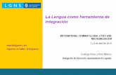 La Lengua como herramienta de integraciónlenguanes.com/files/2013/01/La-Lengua-como-herramienta-de-integración... · El aprendizaje de la Lengua como herramienta de integración