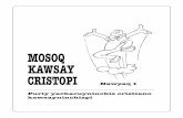 MOSOQ KAWSAY CRISTOPI - nuevavidaencristo.orgnuevavidaencristo.org/wp-content/uploads/nvec1_quechua.pdf · Traduccion a Quechua Cusqueña, 2018, preparado en colaboración con el