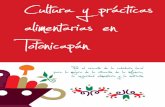 alimentarias en Cultura y prácticas Totonicapán · 2011. Los resultados principales de este informe se han agrupado en cuatro temas: cultura y prácticas alimentarias, disponibilidad