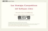 Las Ventajas Competitivas del Software Librelxoliva/fsfla/selection.es.pdf · Software Libre Freeware Sun Community Source License Software privativo Software est eril Clonaci on.