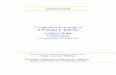 Prospectiva Estratégica: problemas y métodosprospektiker.es/prospectiva/Documentos/caja-herramientas-2007.pdf · complejidad de los problemas y la necesidad de plantearlos colectivamente