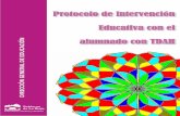 Protocolo de Intervención Educativa con el alumnado con TDAH · protocolo de intervenciÓn educativa con el alumnado con tdah 7 Limitaciones para inhibir las respuestas, para controlar