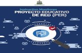 República de Honduras · El Director de la Red también supervisa y monitorea el personal docente y administrativo11. La construcción de los PEC y PER es participativa. Por lo tanto,