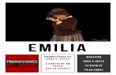 DOSSIER EMILIA v2 en baja con prensa · EMILIA muestra la lucha de una mujer, Emilia Pardo Bazán, que, en las postrimerías del siglo XIX, se empecina en ser ella misma, es decir,