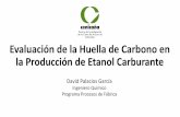 Presentación de PowerPoint - Cámara de Comercio de Cali · el cálculo de la huella de carbono del Etanol Carburante siguiendo los lineamientos de la ISO 14064-1. La herramienta