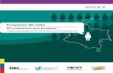 Proyecto de vida - Colombia Aprendemejoramiento de su calidad de vida y la de sus familias. En cuanto al ámbito so-cial, un proyecto de vida debe perseguir la reconstrucción de sus