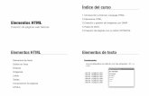 Índice del cursoemac.uv.es/web/presentaciones/sesion2print.pdf · * esta sintaxis es la misma que la de las hojas de estilo (CSS) Estilos HTML Ejempos de estilo HTML: Color de fondo: