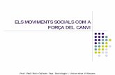 ELS MOVIMENTS SOCIALS COM A FORÇA DEL CANVIrua.ua.es/dspace/bitstream/10045/16005/20/Tema 7. Els... · 2016-05-03 · zmesura de l’impacte en l’estructura normativa, expressada