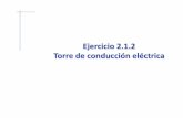 Ejercicio 2.1.2 Torre de conducción eléctricacad3dconsolidworks.uji.es/t2/16.pdf · Ejercicio 2.1.2 Torre de conducción eléctrica. La figura es un croquis en perspectiva de la