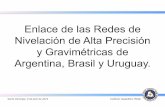 Enlace de las Redes de Nivelación de Alta Precisión y ...comisiones.ipgh.org/GEOFISICA/assets/pampillón-josé-maria_uruguay.pdf · Enlace de las Redes de Nivelación de Alta Precisión