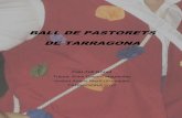 Ball de Pastorets de Tarragona · 2013-09-18 · gralla i sóc membre actiu de la Colla Jove Xiquets de Tarragona. Quan vaig arribar a primer de Batxillerat i em vaig haver de començar